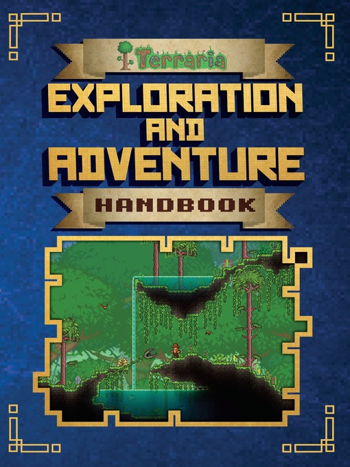 Title details for Terraria: Exploration and Adventure Handbook by Daniel Roy - Available